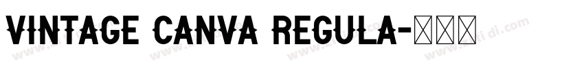 Vintage Canva Regula字体转换